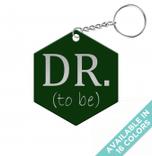 Dr. to be Hexagon Keychain